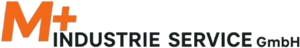 M+ INDUSTRIESERVICE GMBH | Industriemontagen, Anlagenrückbau, Betriebsauflösungen
